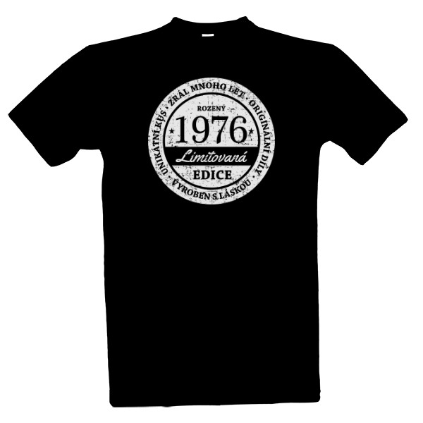 Tričko s potiskem Unikátní kus 1976, limitovaná edice